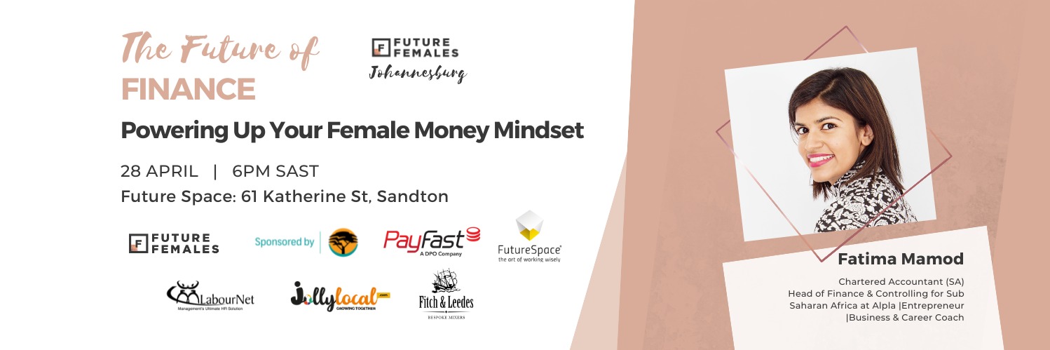 Powering Up Your Female Money Mindset | Future Females Johannesburg