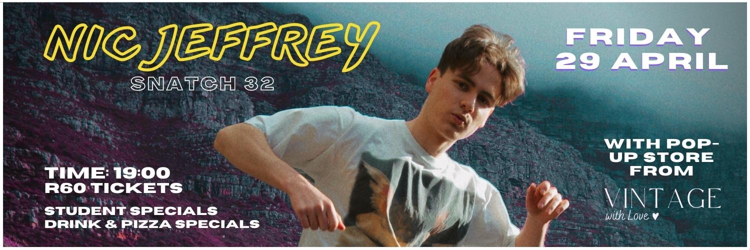 NIC JEFFREY: Live @ Snatch 32