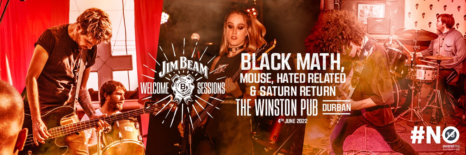 Jim Beam Welcome Sessions: Black Math, Mouse, Hated Related & Saturn Return at The Winston Pub (Durban)