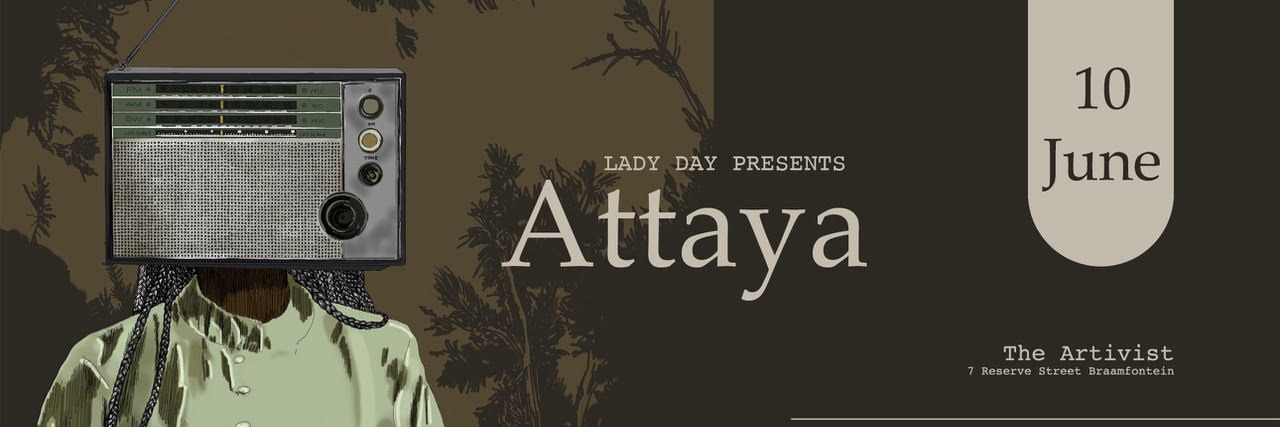 LADY DAY PRESENTS : ATTAYA