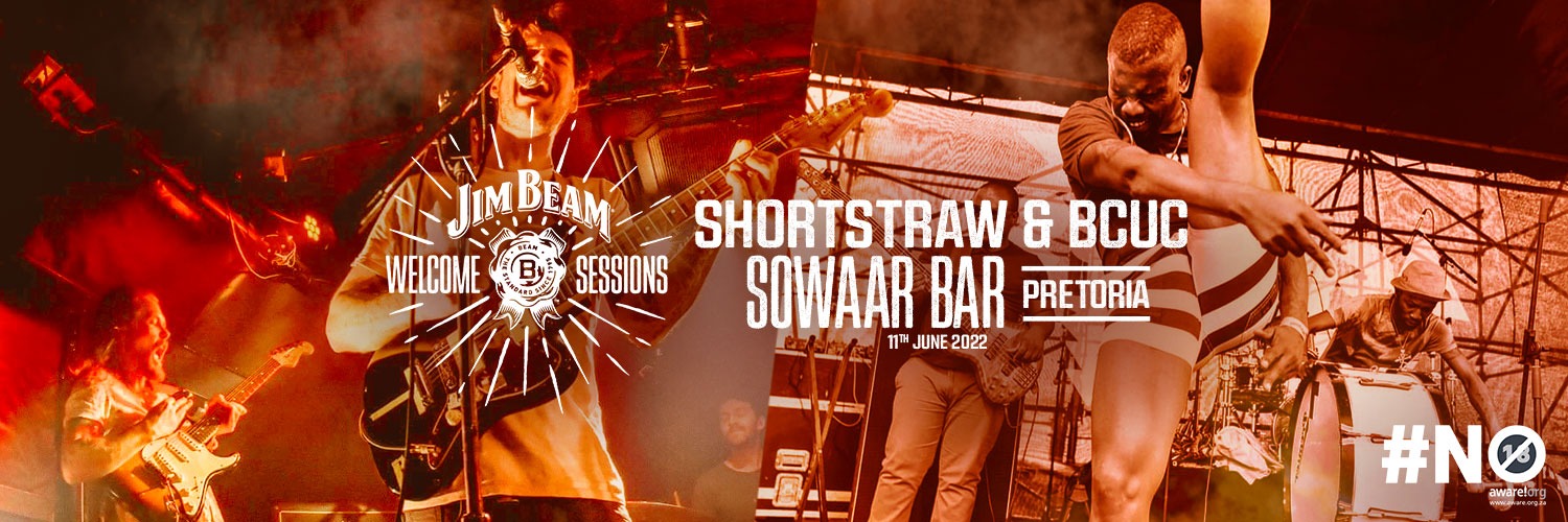 Jim Beam Welcome Sessions: BCUC & Shortstraw at Sowaar Bar (PTA) 
