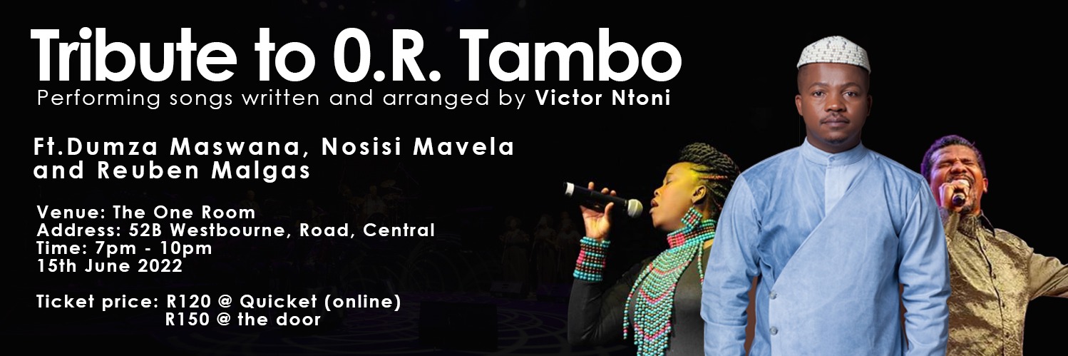 Tribute to O.R. Tambo ft. Dumza Maswana, Nosisi Mavela and Reuben Malgas 