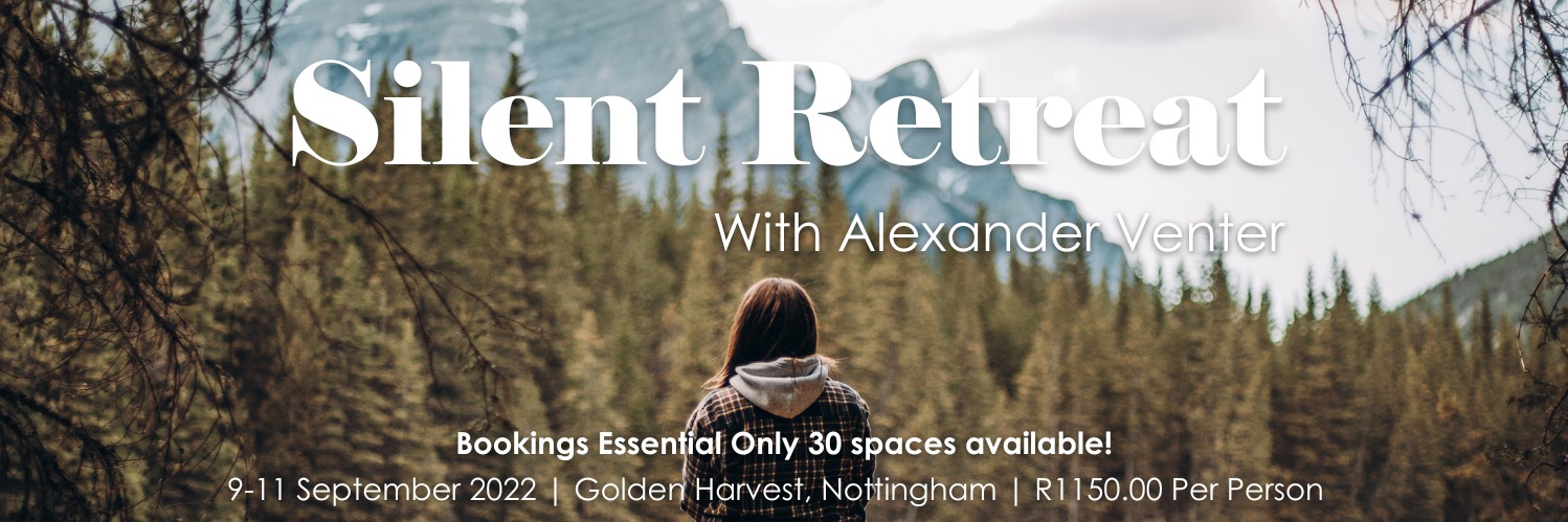 Silence & Solitude Retreat | With Alexander & Gillian Venter 