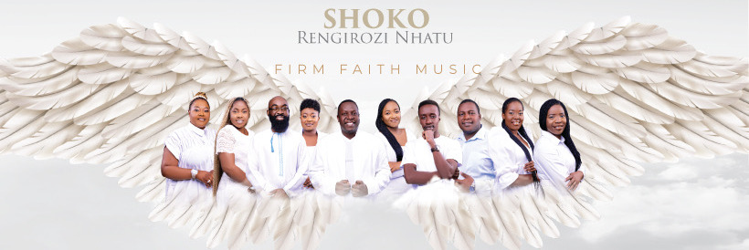 Firm Faith Shoko Rengirozi Nhatu