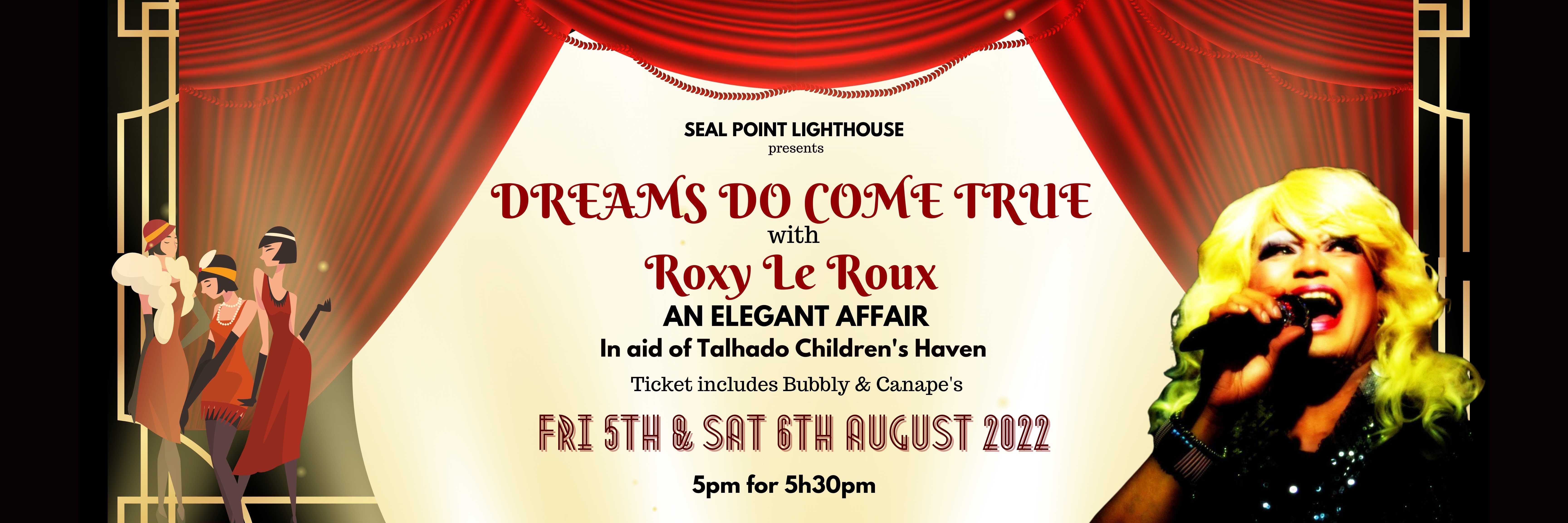 Dreams DO come true with Roxy Le Roux