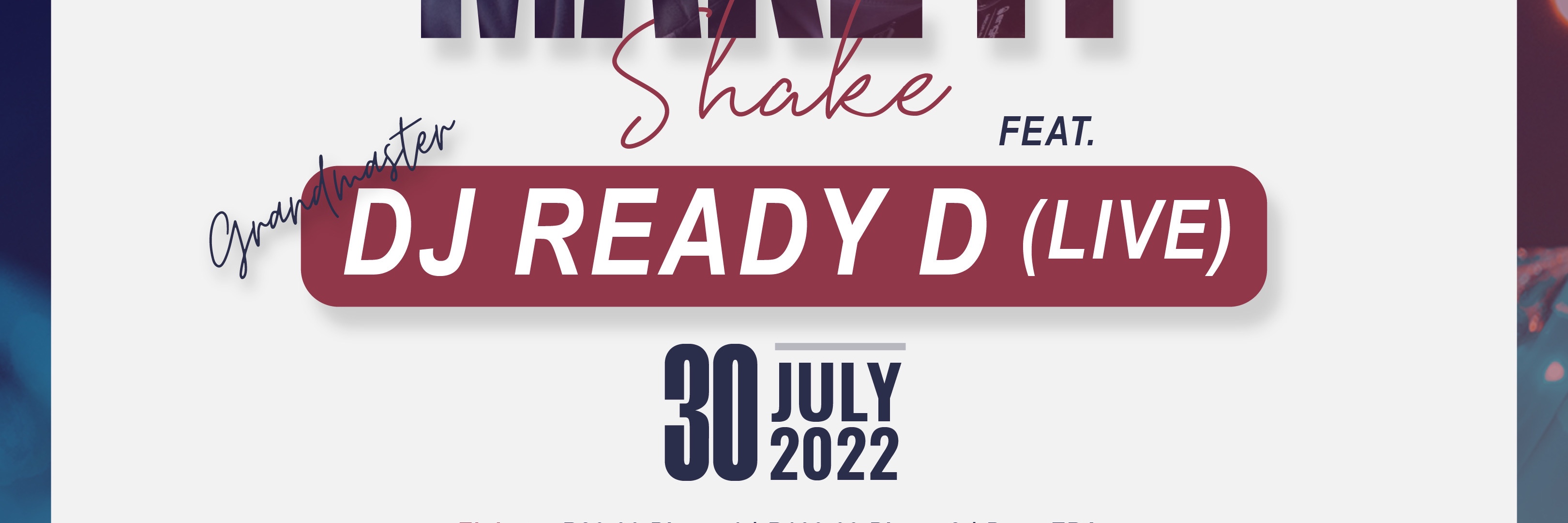 Make It Shake Feat DJ READY D LIVE