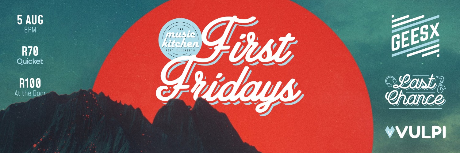 First Fridays Ft GEESX, Last Chance and Vulpi Fri 5th Aug 2022