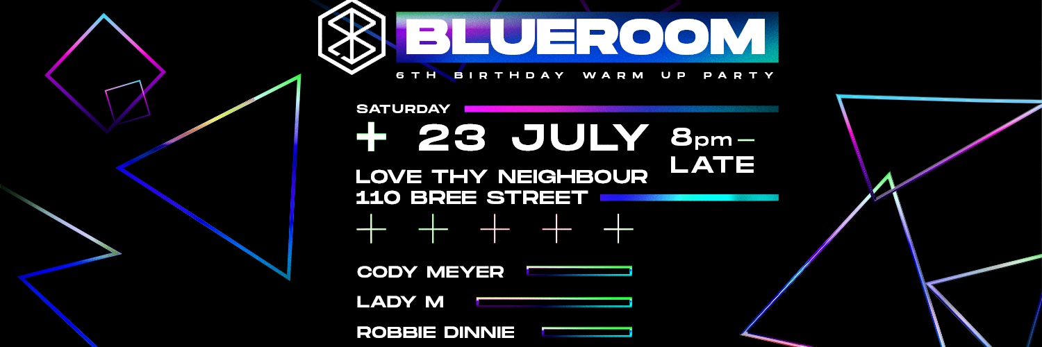 Blueroom // 6th Birthday Warmup Party