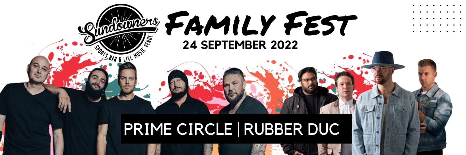 Sundowners Family Fest ft. PRIME CIRCLE & RUBBER DUC