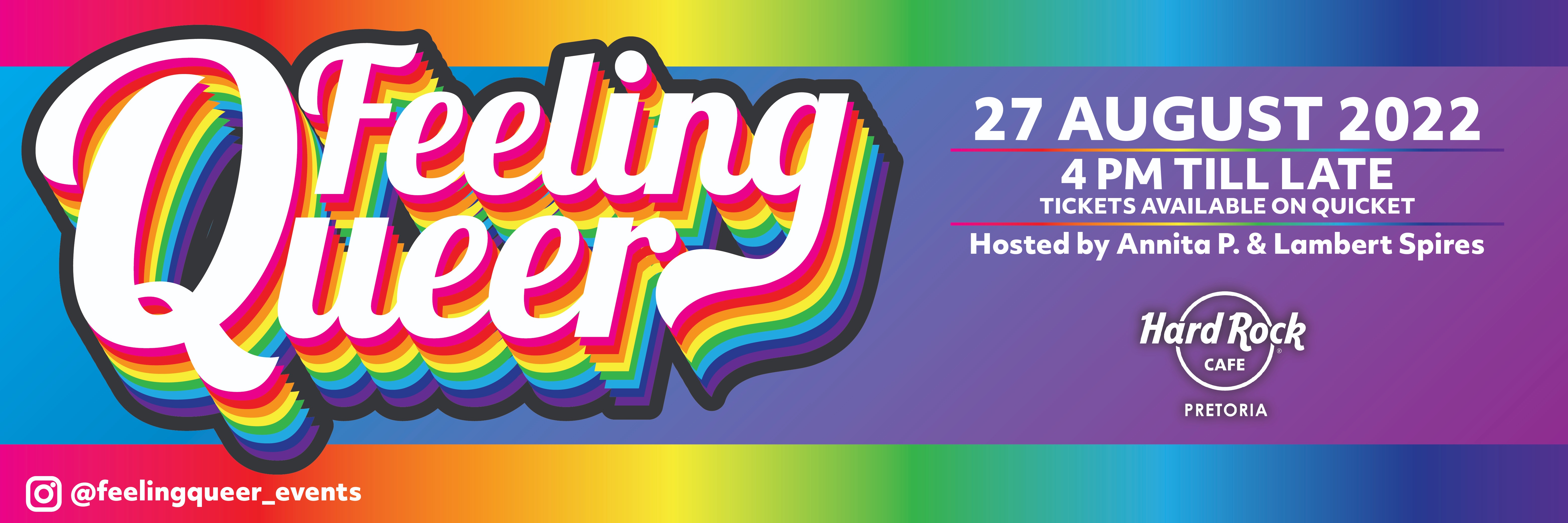 Feeling Queer 27 August 2022 @ Hard Rock Cafe Pretoria 