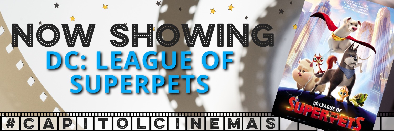 Capitol Cinemas - DC: League of Superpets