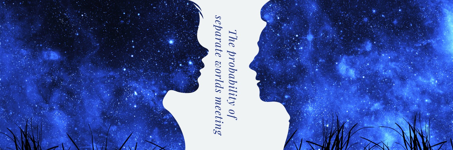 CTL Creative Connections: The probability of separate worlds meeting