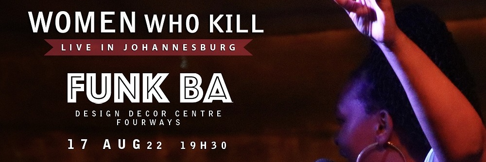 Women who Kill - A Stand-up Comedy Special LIVE at Funk Ba - 17 Aug 2022