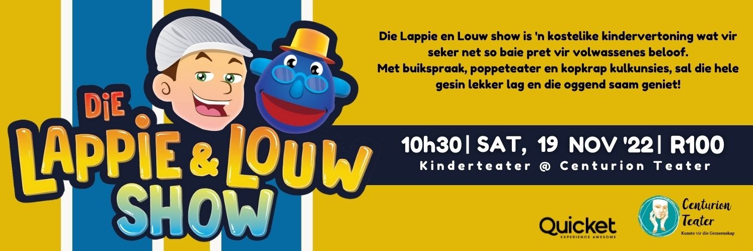 Die Lappie en Louw Show (Kinderteater @ Centurion Teater)