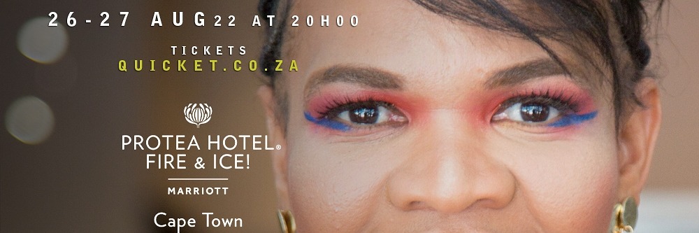 Ladies lets Go! LIVE in Cape Town at The Protea Hotel Fire & Ice! 26 & 27 Aug 2022