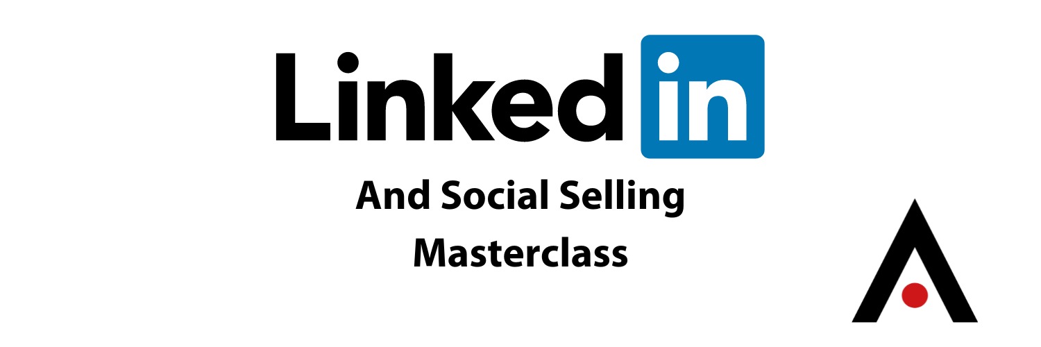 LinkedIn and Social Selling Masterclass