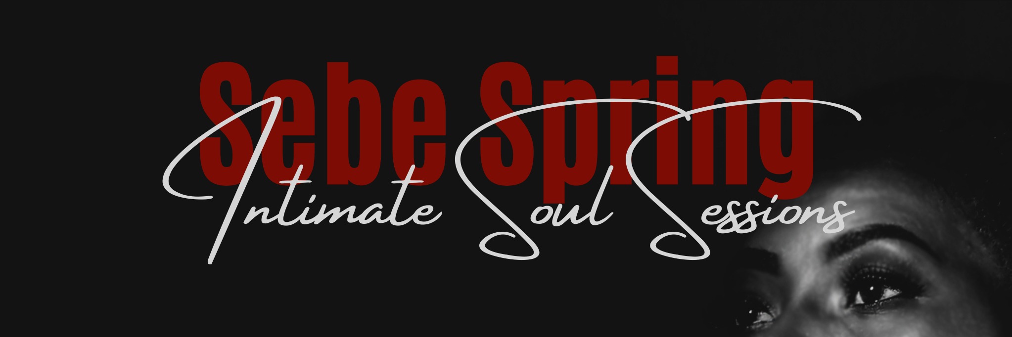 SEBE SPRING INTIMATE SOUL SESSIONS