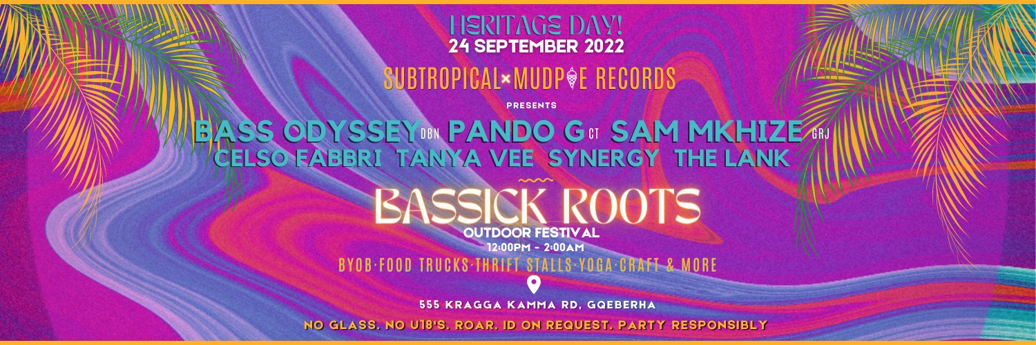 BASSICK ROOTS [Subtropical x MudPie Records]