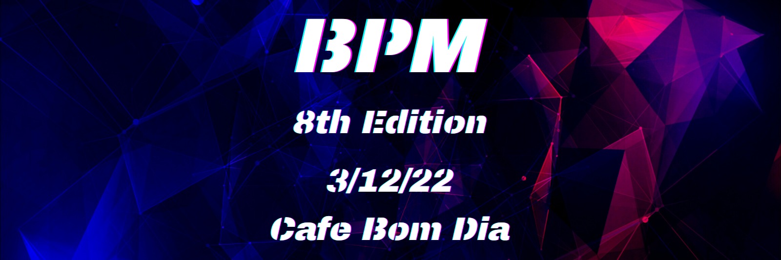 Bpm 8th Edition 3/12/22