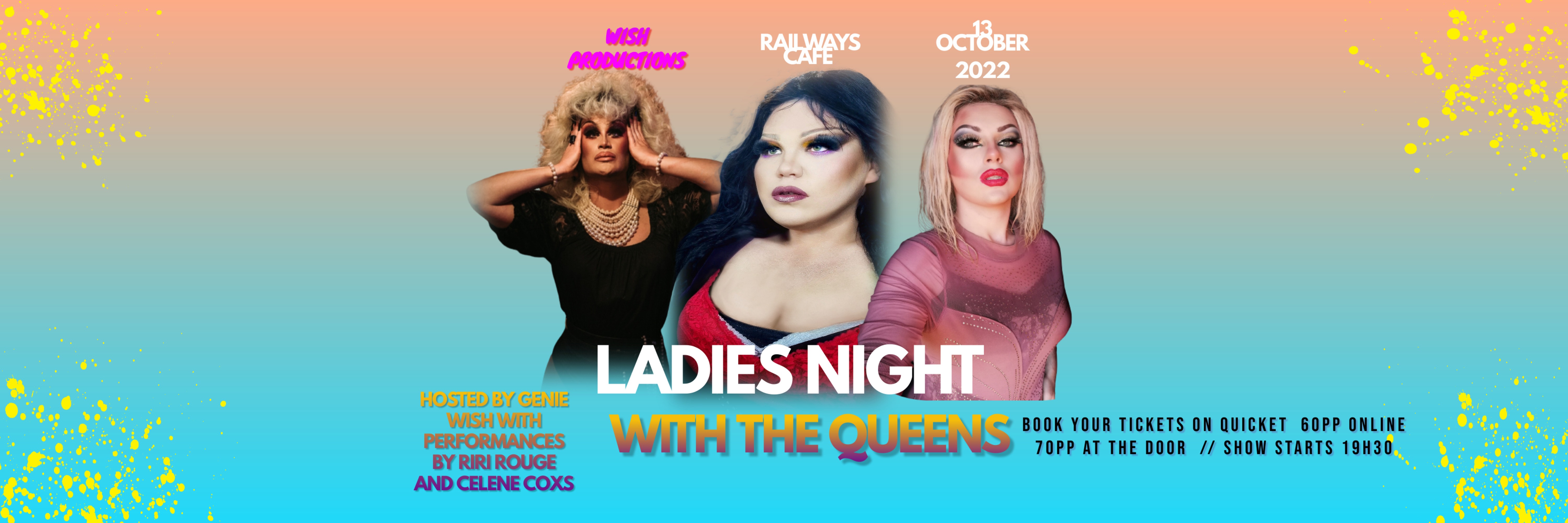Ladies Night With The Queens are back by Popular demand! 