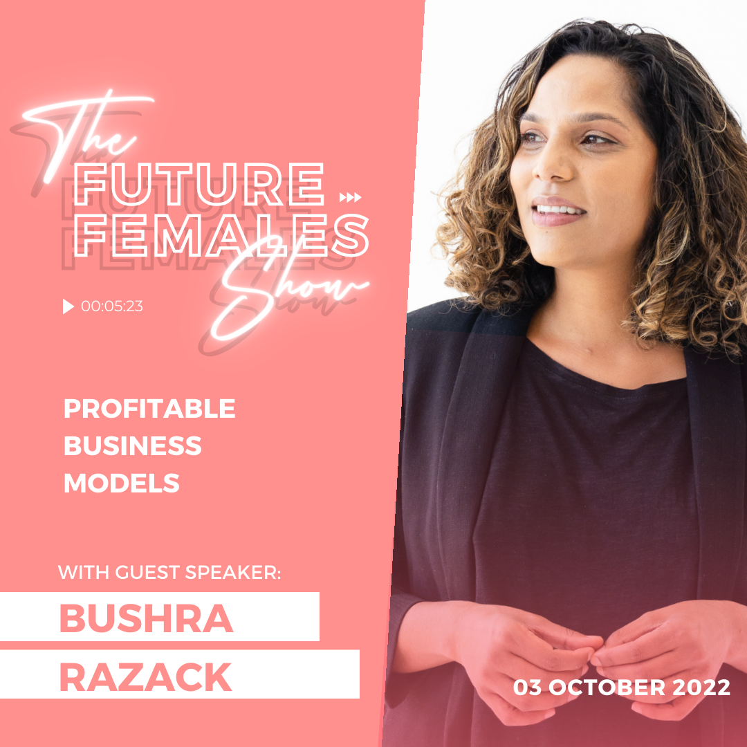 Book tickets for Profitable Business Models: Future Females Show hosted ...