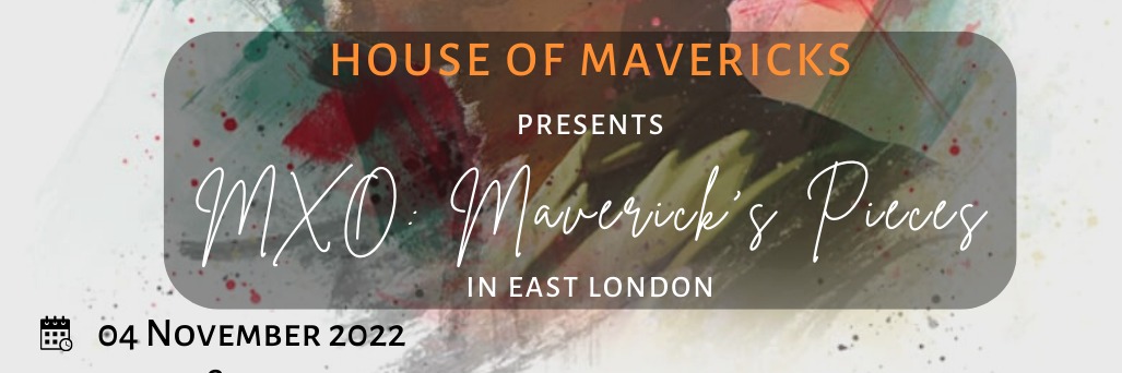 MXO: Maverick's Pieces in East London