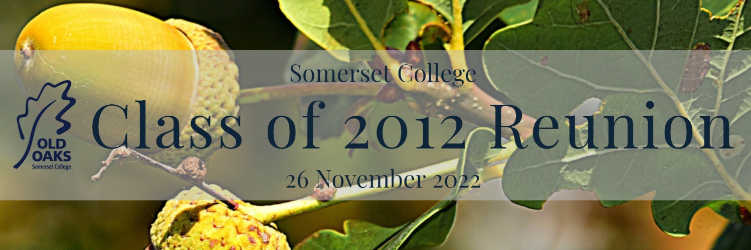 Somerset College Class of 2012 Reunion