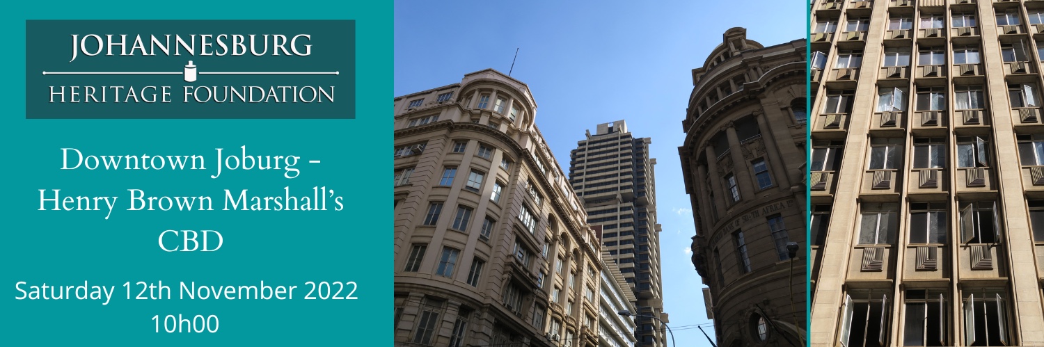 Downtown Joburg - Henry Brown Marshall’s CBD 