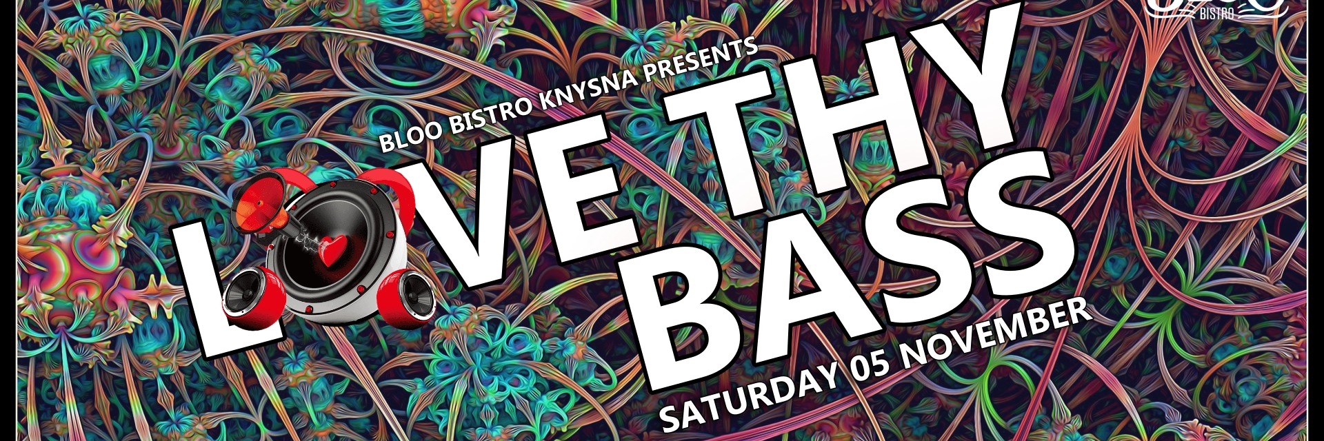 Love Thy Bass @ Bloo Bistro Knysna