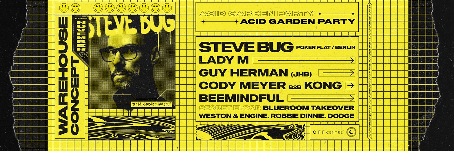 ACID Garden Party Ft Steve Bug (Poker Flat / Berlin) // Warehouse Concept