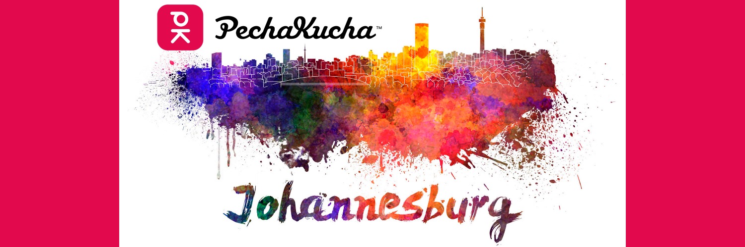 PechaKuchaNights - Johannesburg