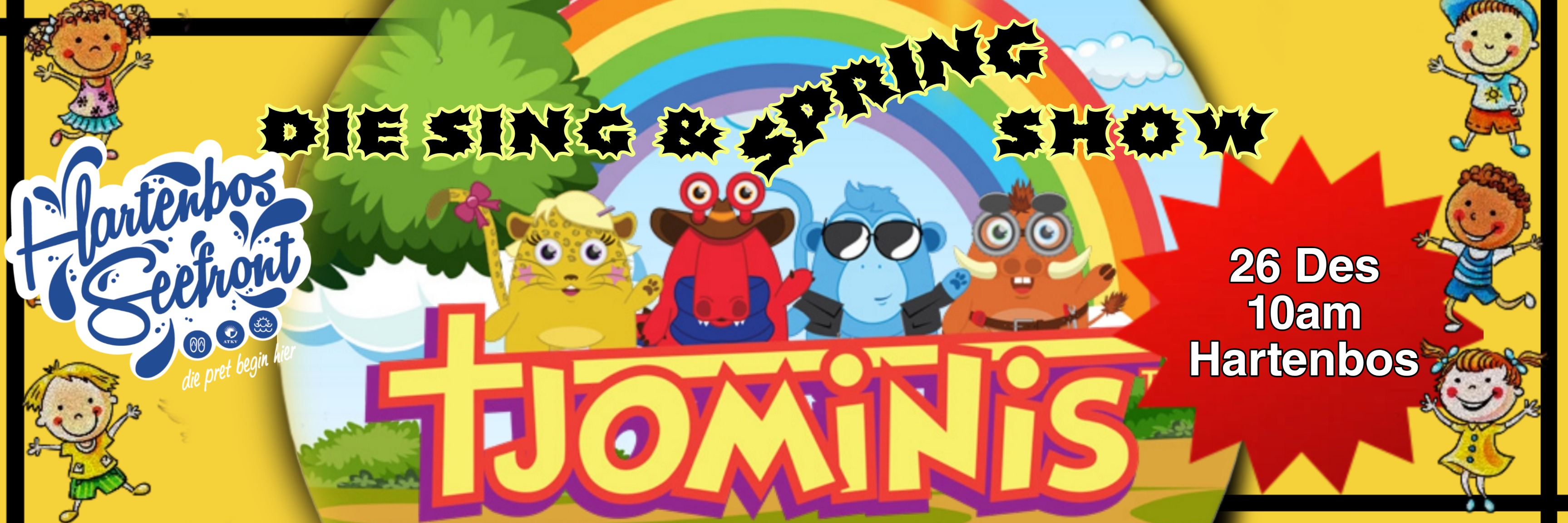 DIE SING & SPRING SHOW (saam die Tjominis in Hartenbos)