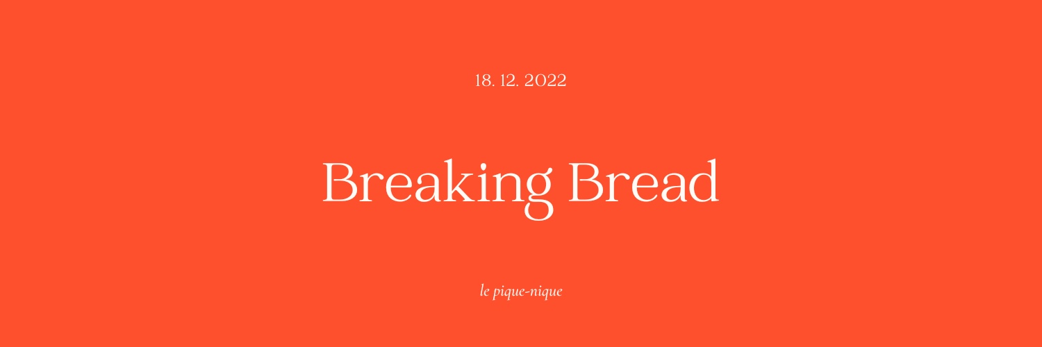 Breaking Bread: Le Pique-Nique 