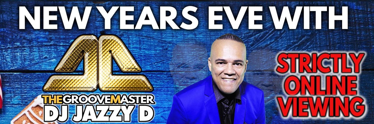 New Years Eve ONLINE Party with Dj Jazzy D (Strictly Online Viewing)
