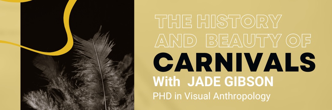 The history and beauty of Carnivals