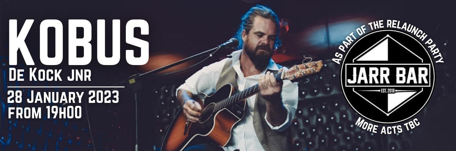 JARR BAR Relaunch Party: Kobus De Kock JNR