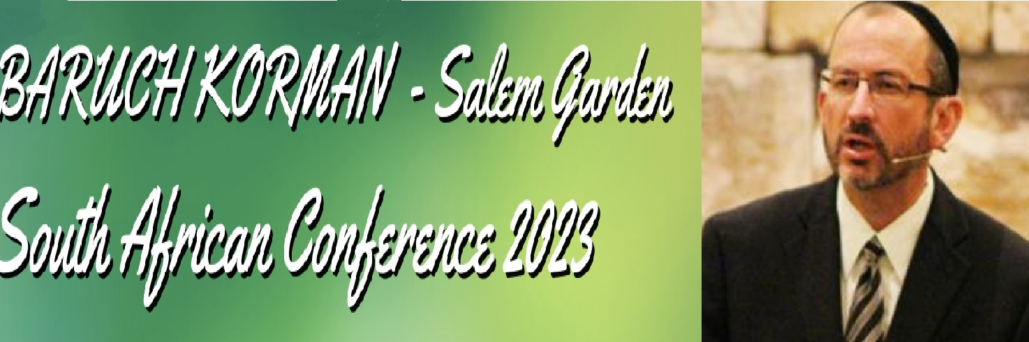 LoveIsrael Ministries, South African Conference 2023 - Baruch Korman @ Salem Biblical Gardens