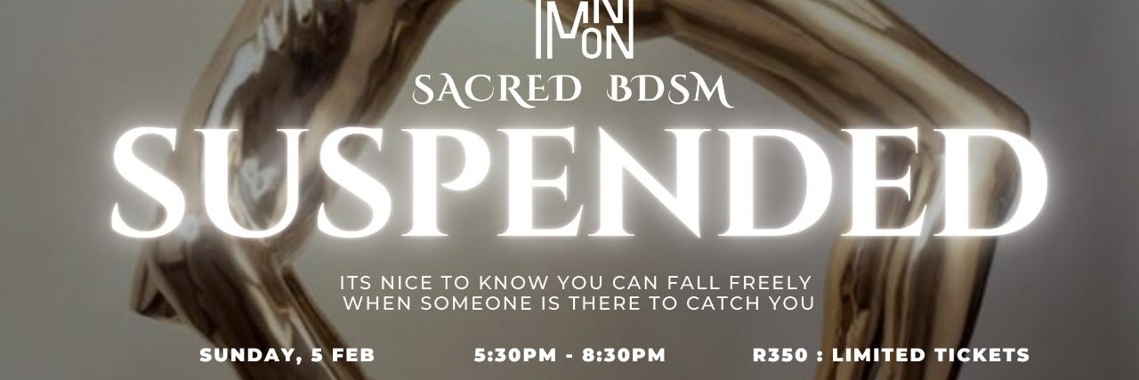  LDMM's Weekend Launch Presents Sacred BDSM in Suspended on 5 Feb