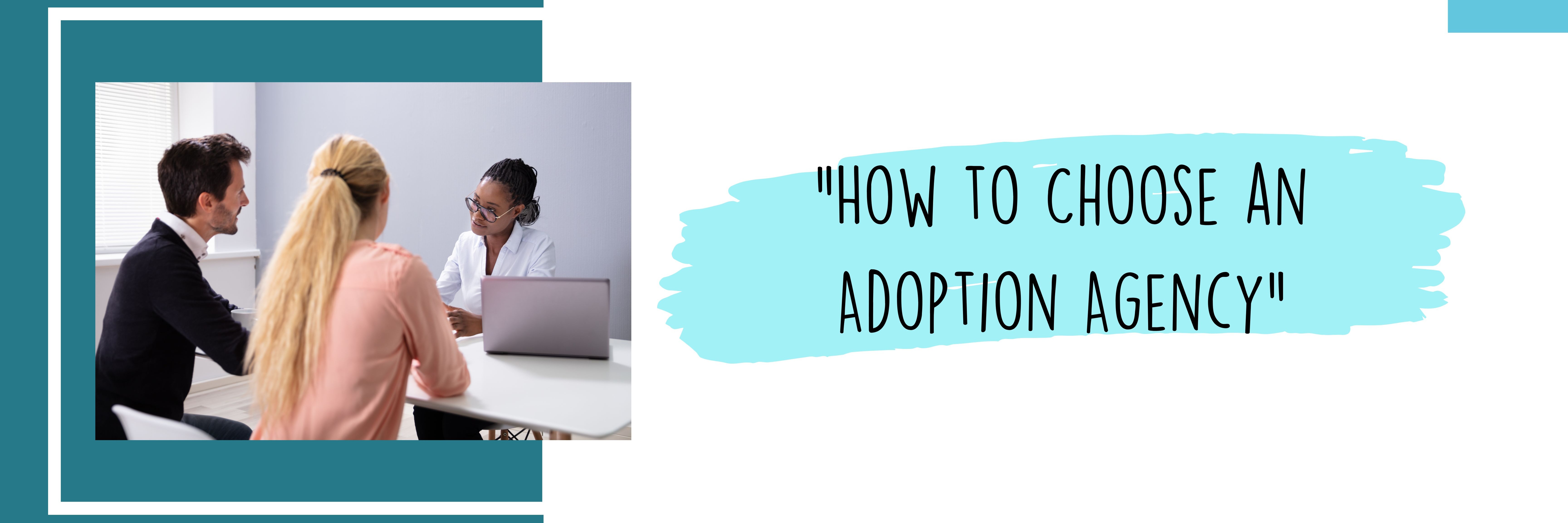FREE EVENT : How to Choose an Adoption Agency
