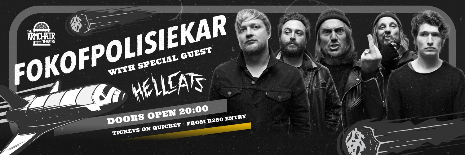 FOKOFPOLISIEKAR & HELLCATS LIVE at the ARMCHAIR Theatre