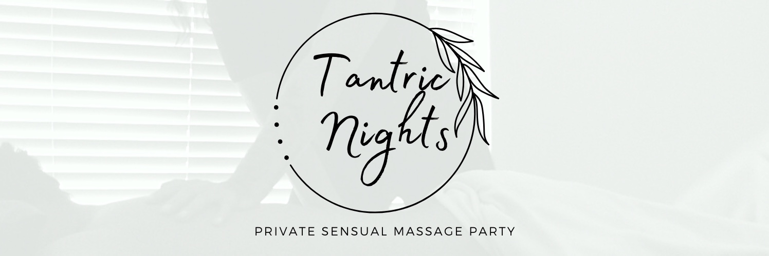 Tantric Nights Down Low: Massage - Connect - Play