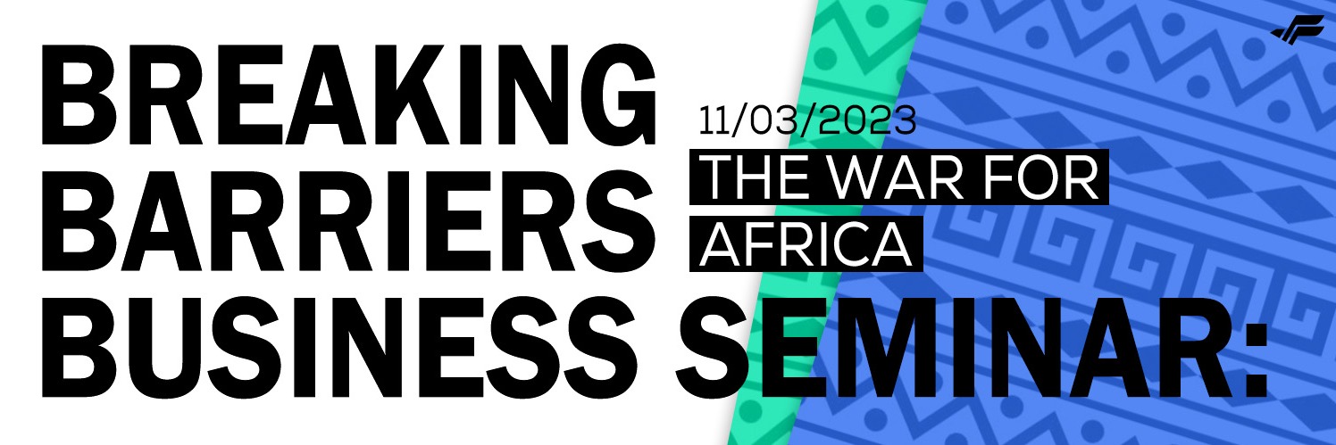 Book tickets for Breaking Barriers Business Seminar: The War for Africa
