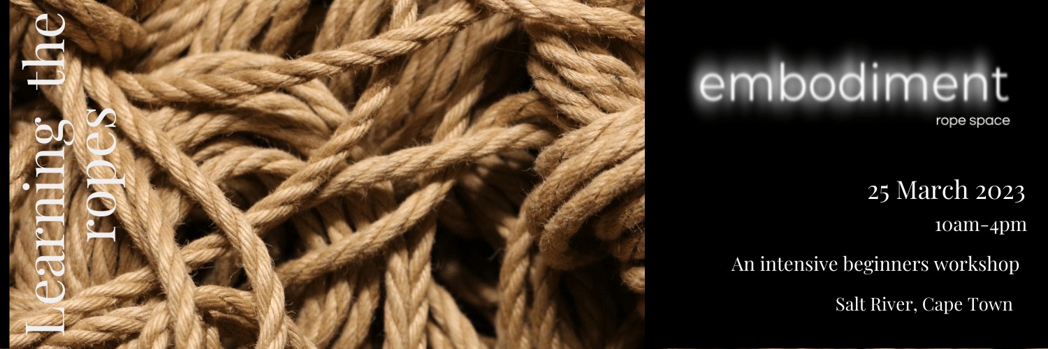 Bondage Basics Intensive | March 2023 | Embodiment Rope Space
