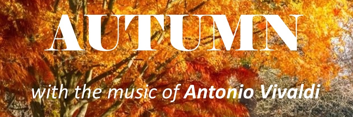 AUTUMN with the music of Antonio Vivaldi