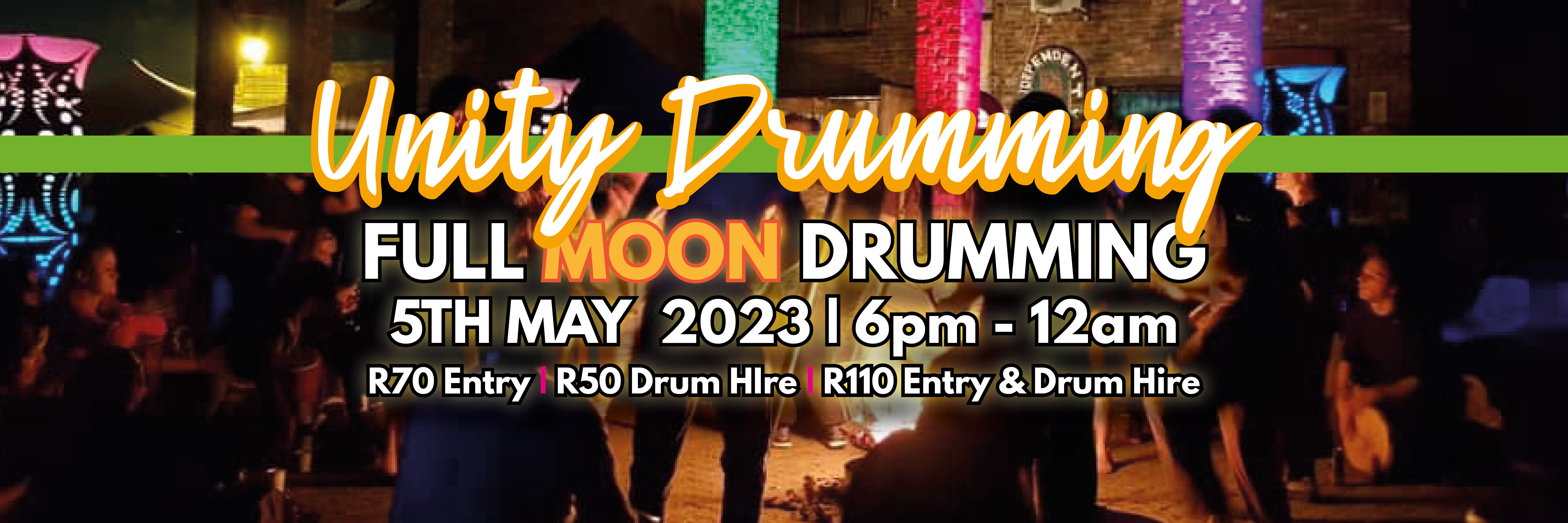 FULL MOON DRUMMING @ Unity Drumming Shop