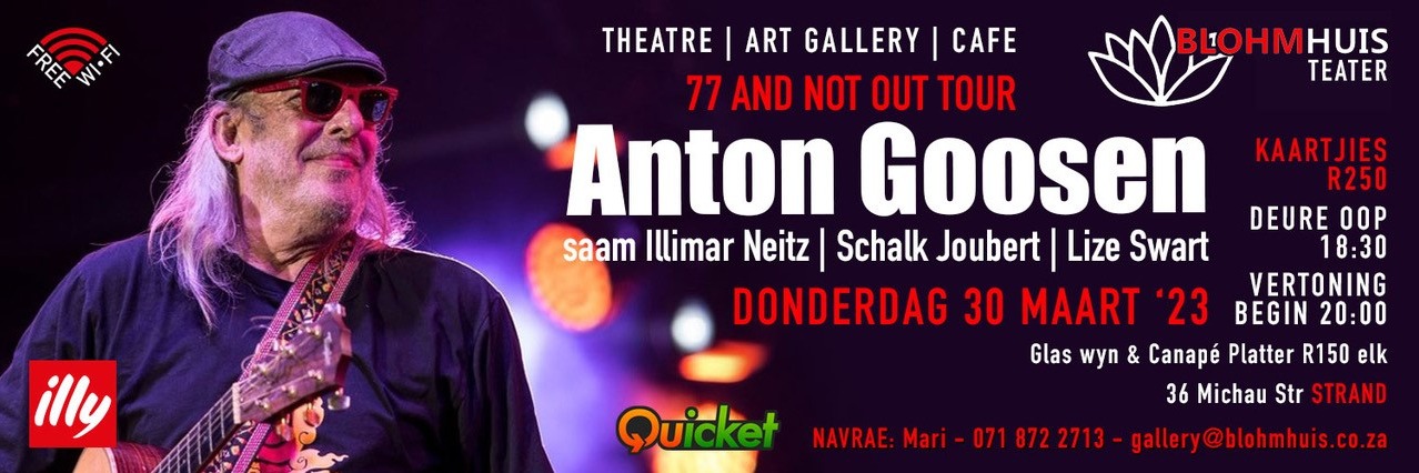 Anton Goosen met Illimar Neitz, Schalk Joubert & Lise Swart : 30 Maart  : Blohmhuis Teater, Strand 