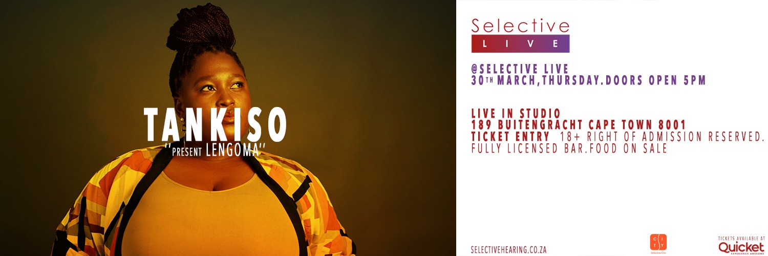 Tankiso Presents : LENGOMA at Selective Live