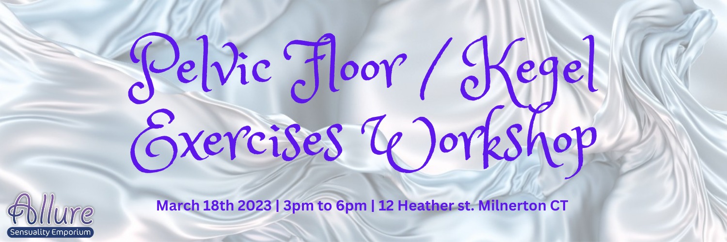 Pelvic Floor/Kegel Exercises Workshop