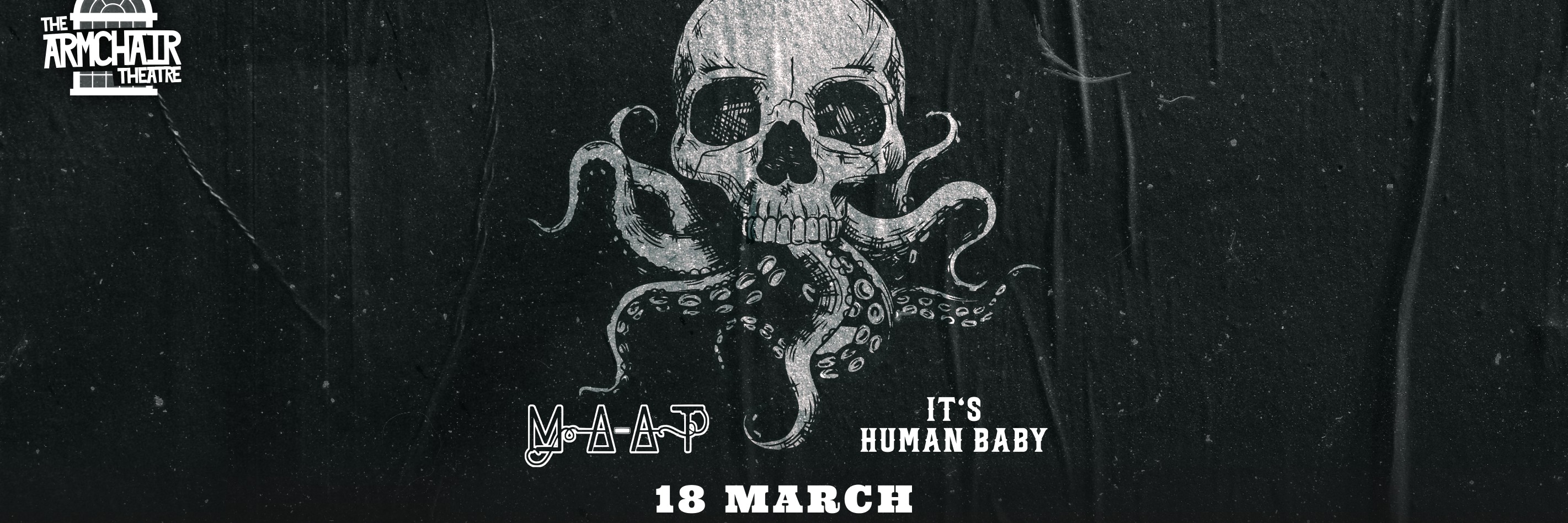 MA-AT / It's only Human, Baby! LIVE at the Armchair Theatre