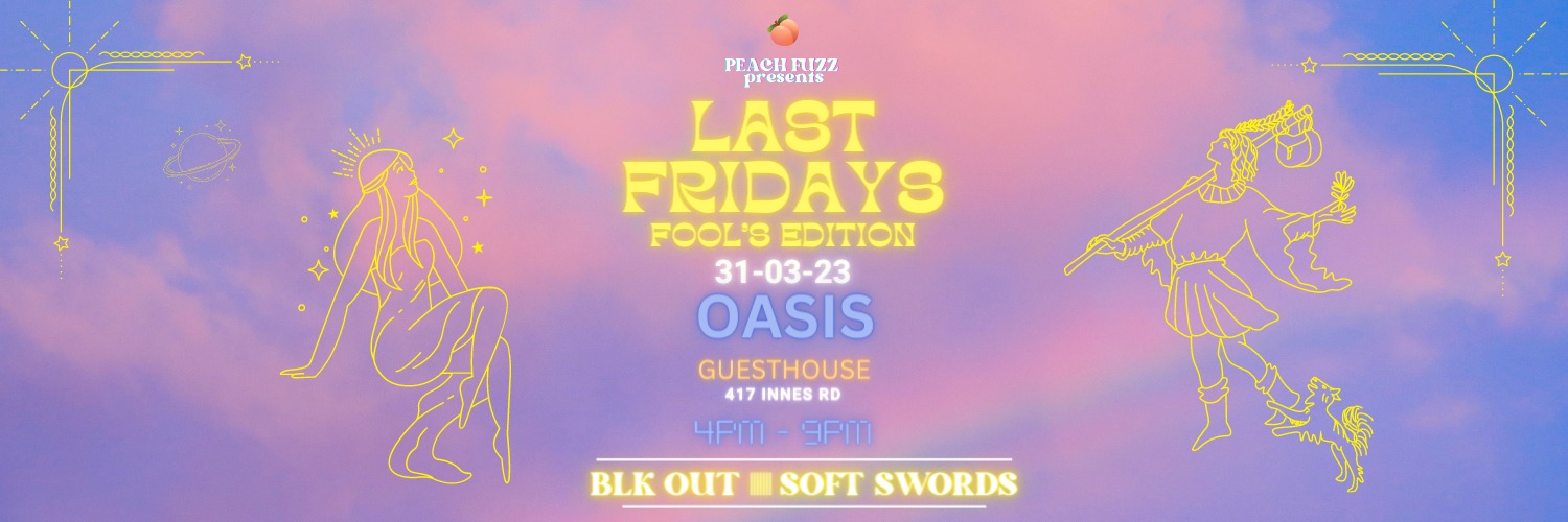 Peach Fuzz presents Last Fridays: Fool's Edition